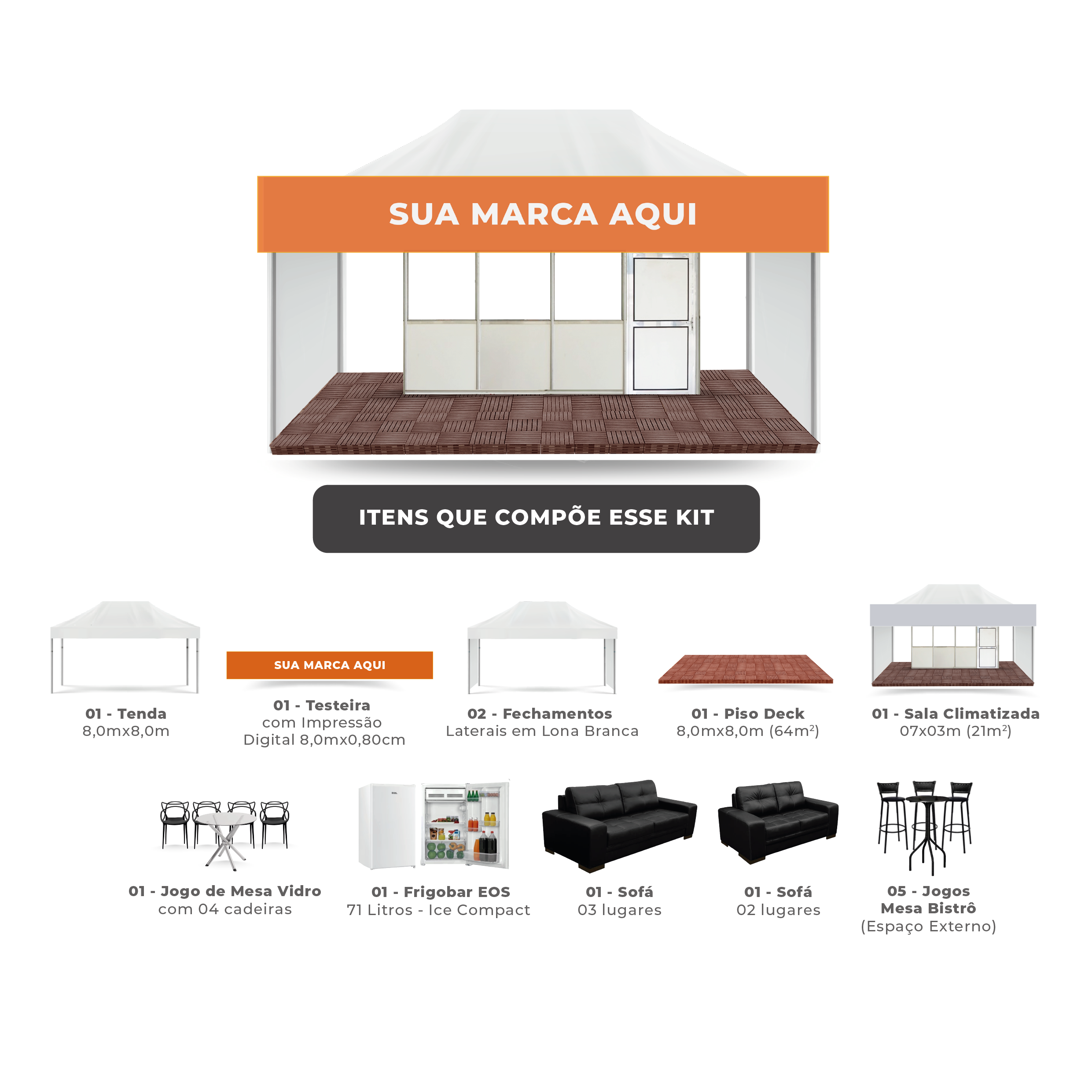 Kit 08 Premium Tenda 08m x 08m